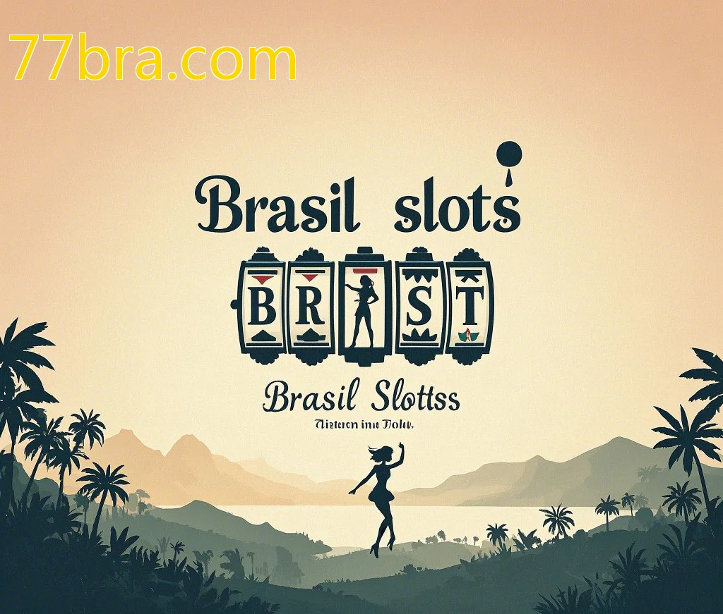 77bra-Game-Slots